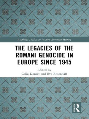 cover image of The Legacies of the Romani Genocide in Europe since 1945
